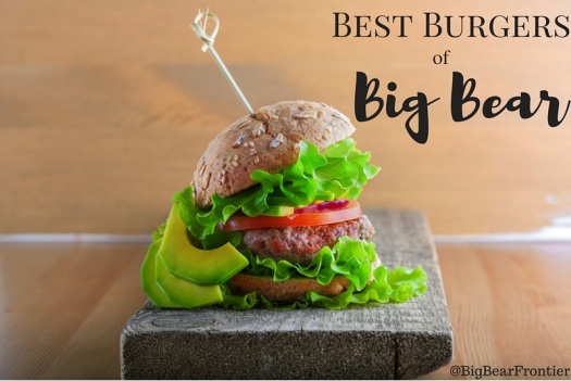 best burgers of Big Bear